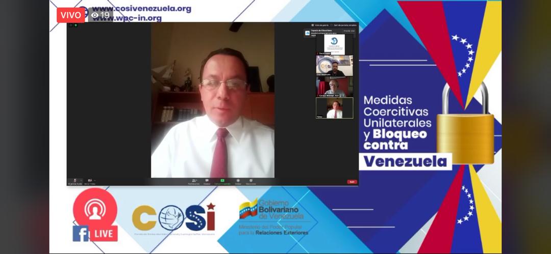 Viceministro Yánez demuestra en foro telemático ilegalidad de medidas coercitivas unilaterales aplicadas a Venezuela