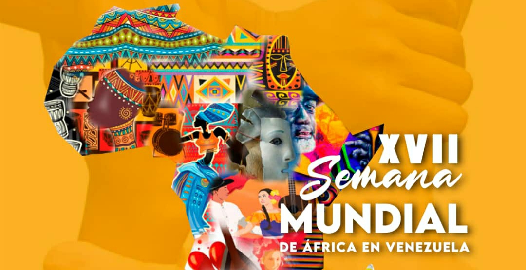 XVII edición de la Semana Mundial de África se celebra del 23 al 27 de mayo en Venezuela